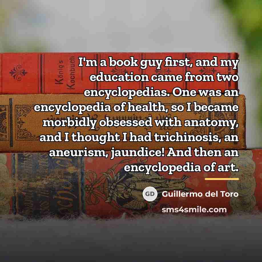 “I'm a book guy first, and my education came from…” quote by Guillermo del Toro