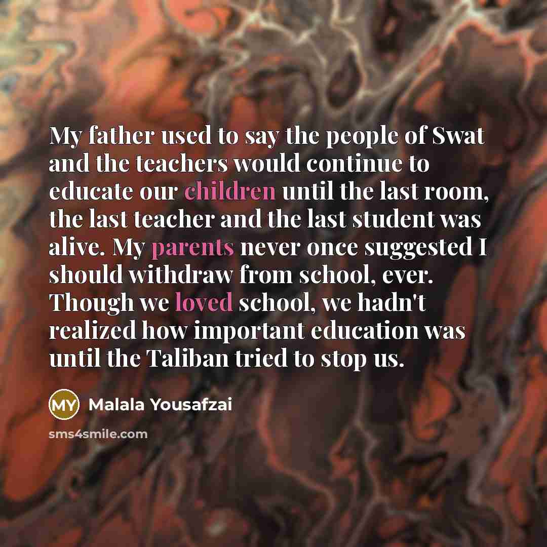 “My father used to say the people of Swat and…” quote by Malala Yousafzai