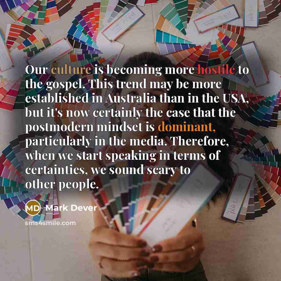 “Our culture is becoming more hostile to the gospel. This…” quote by Mark Dever