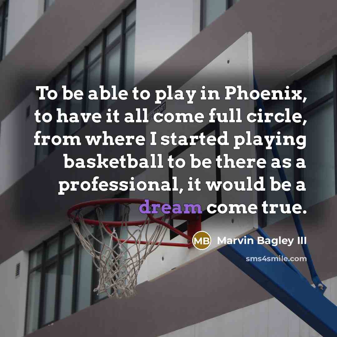 “To be able to play in Phoenix, to have it…” quote by Marvin Bagley III