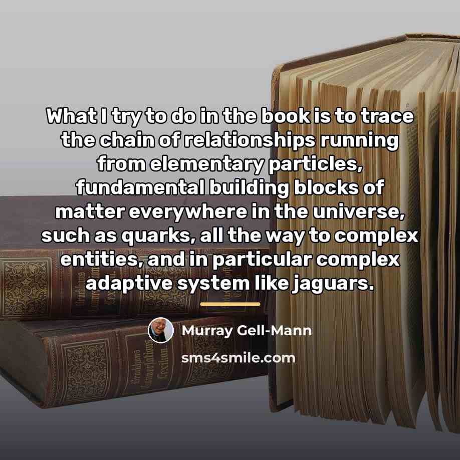 “What I try to do in the book is to…” quote by Murray Gell-Mann