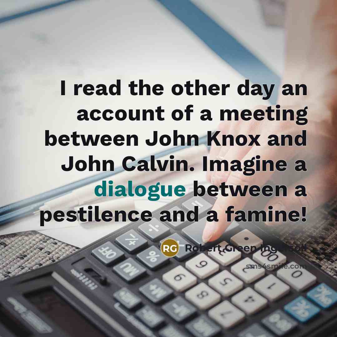 “I read the other day an account of a meeting…” quote by Robert Green Ingersoll