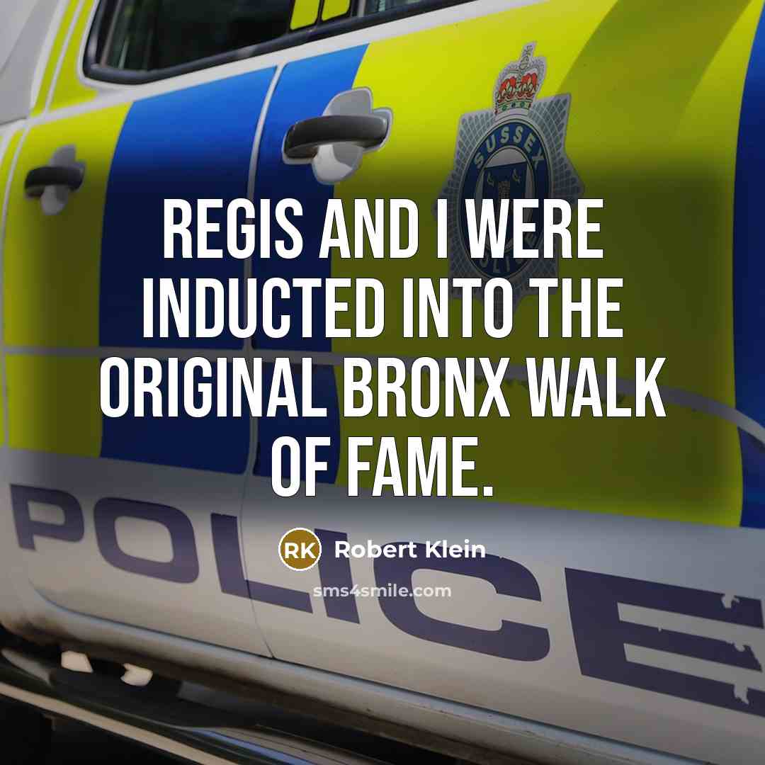 “Regis and I were inducted into the original Bronx Walk…” quote by Robert Klein