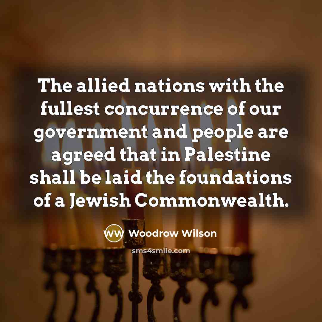 “The allied nations with the fullest concurrence of our government…” quote by Woodrow Wilson