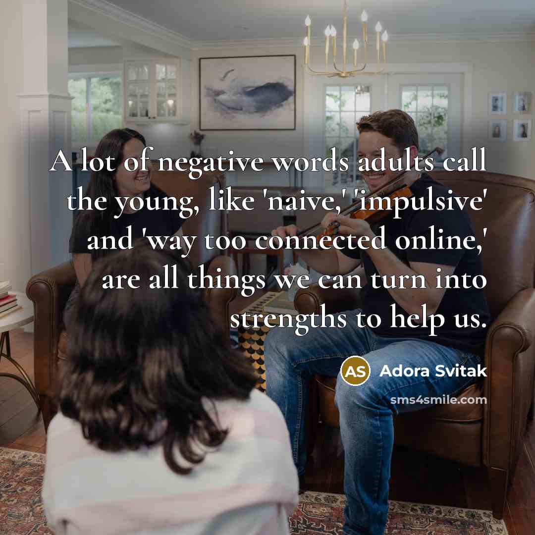 “A lot of negative words adults call the young, like…” quote by Adora Svitak