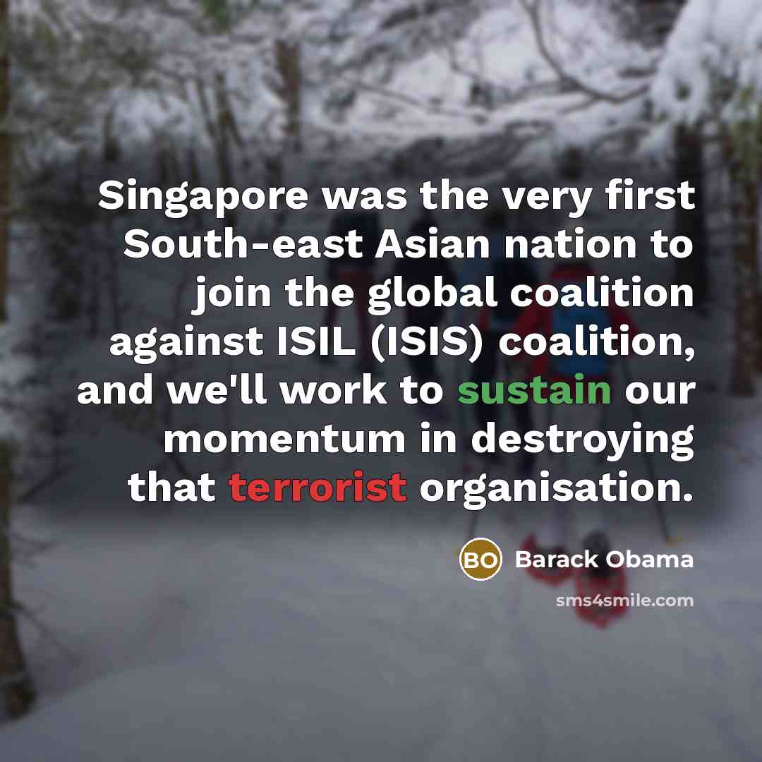 “Singapore was the very first South-east Asian nation to join…” quote by Barack Obama