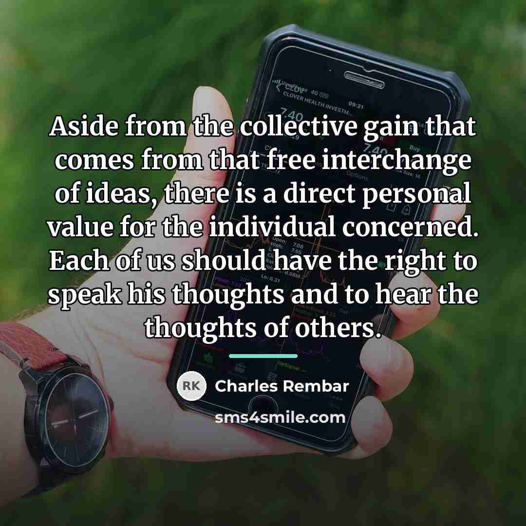 “Aside from the collective gain that comes from that free…” quote by Charles Rembar