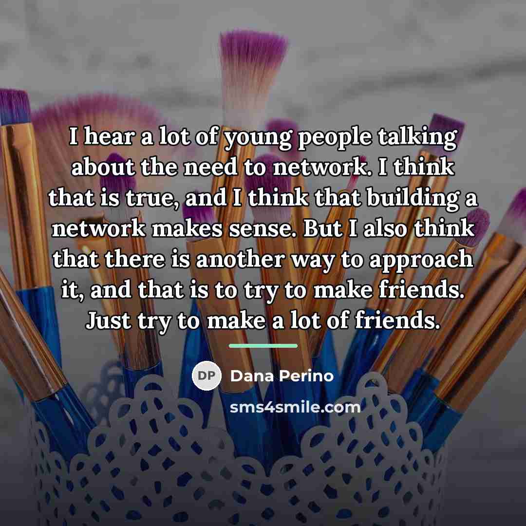 “I hear a lot of young people talking about the…” quote by Dana Perino