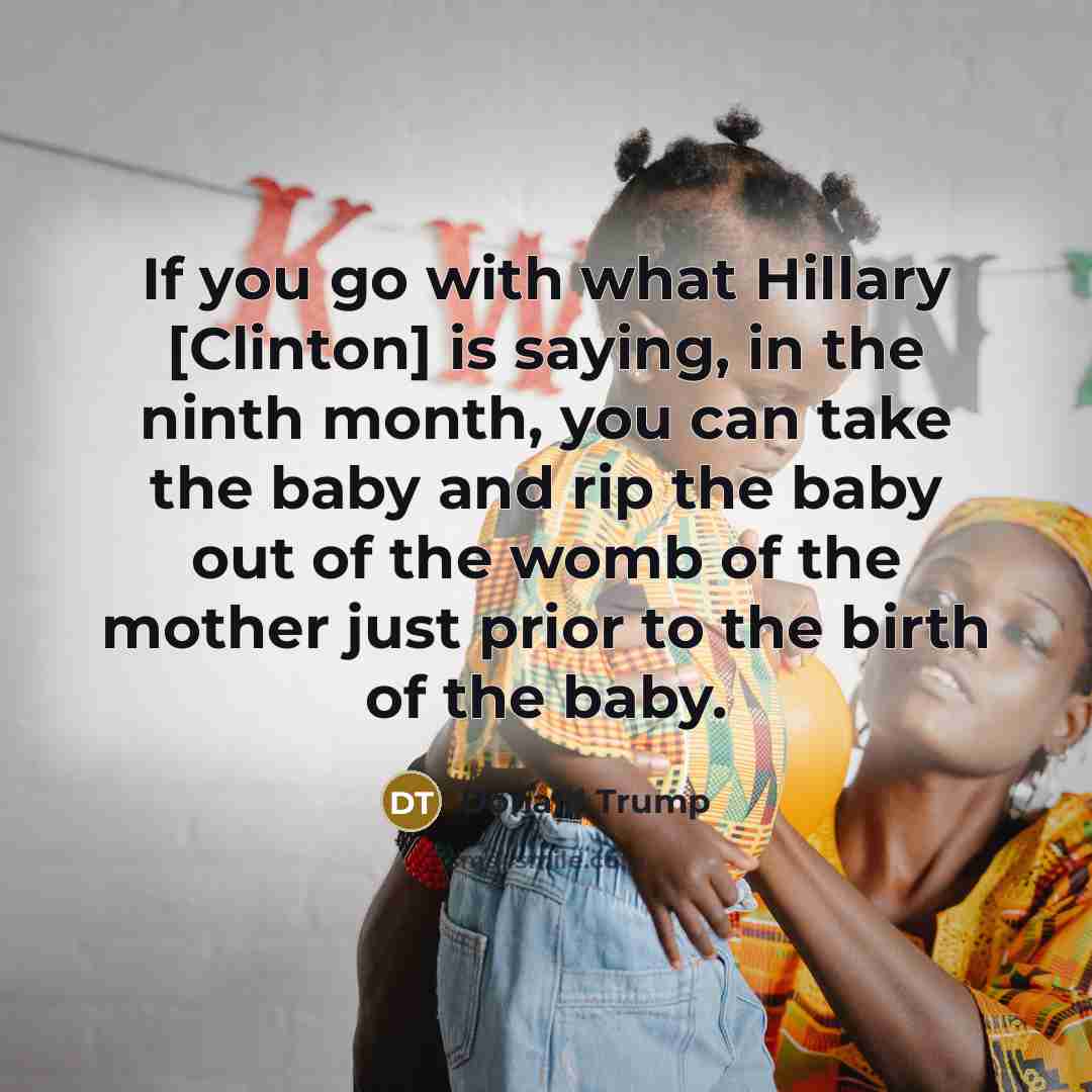 “If you go with what Hillary [Clinton] is saying, in…” quote by Donald Trump