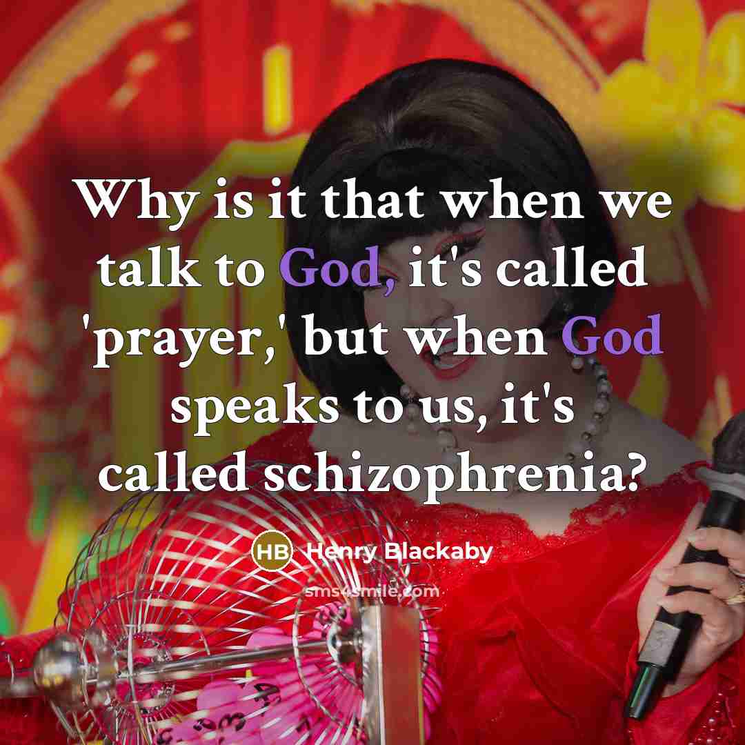 “Why is it that when we talk to God, it's…” quote by Henry Blackaby