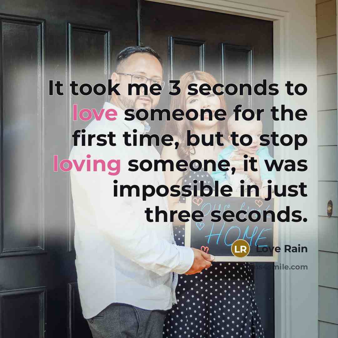 “It took me 3 seconds to love someone for the first time, but to stop loving someone, it was impossible in just three seconds.” quote by Love Rain