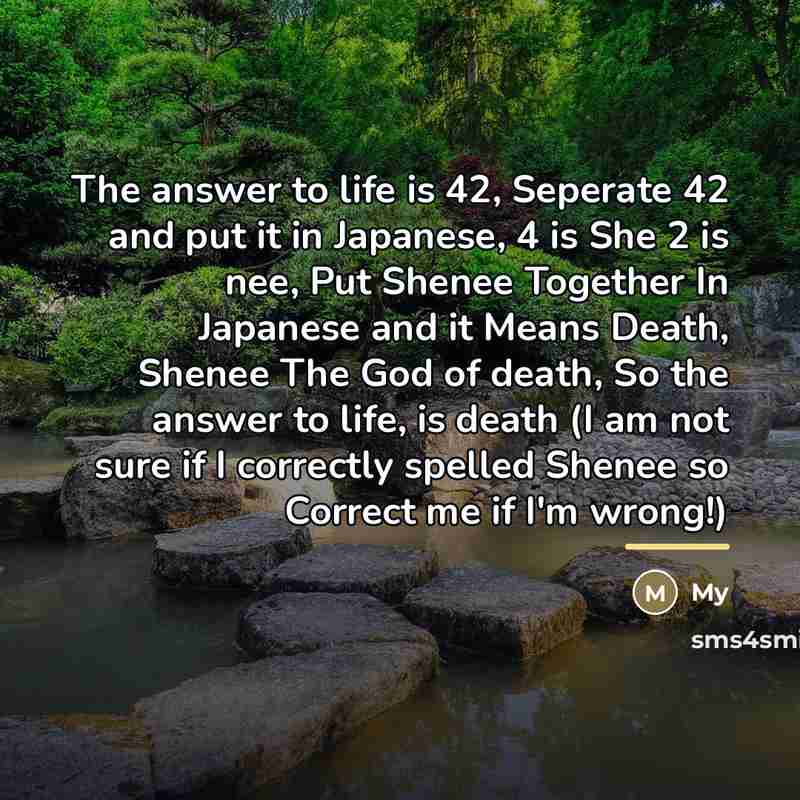 “The answer to life is 42, Seperate 42 and put…” quote by My