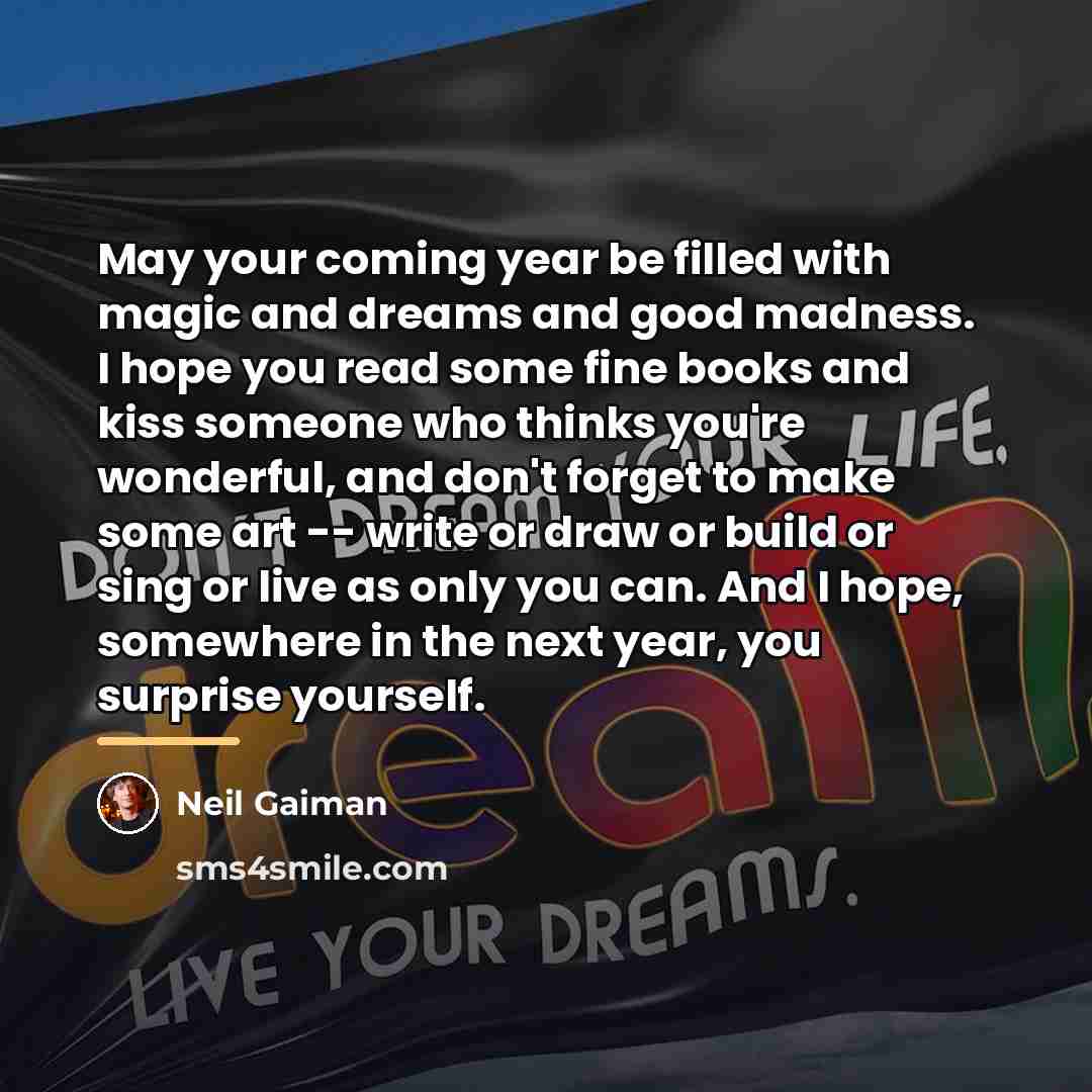 “May your coming year be filled with magic and dreams…” quote by Neil Gaiman
