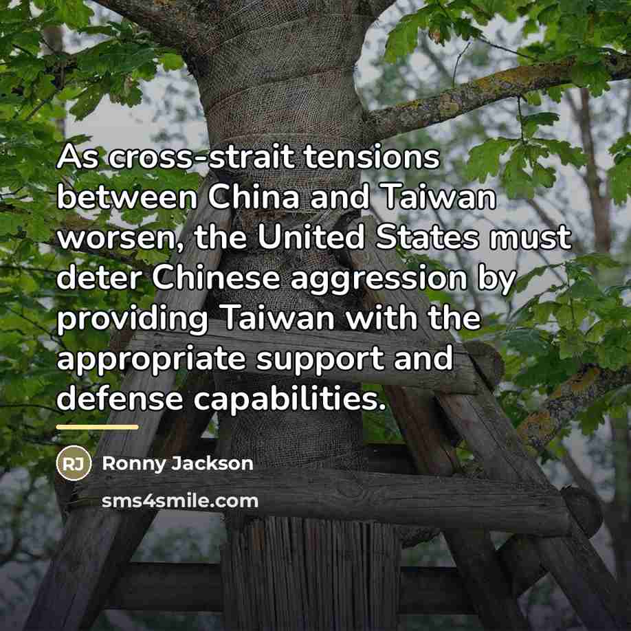 “As cross-strait tensions between China and Taiwan worsen, the United…” quote by Ronny Jackson