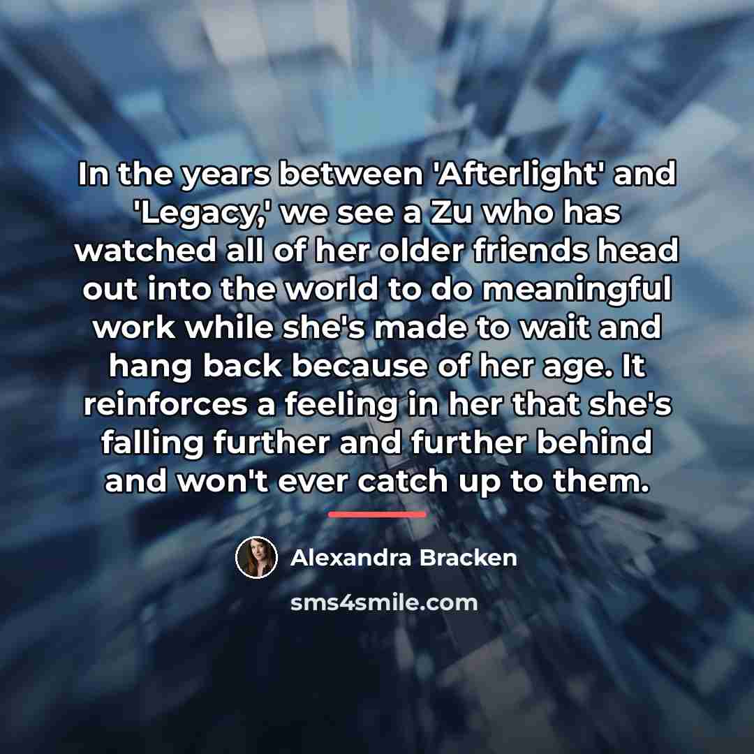 “In the years between 'Afterlight' and 'Legacy,' we see a…” quote by Alexandra Bracken