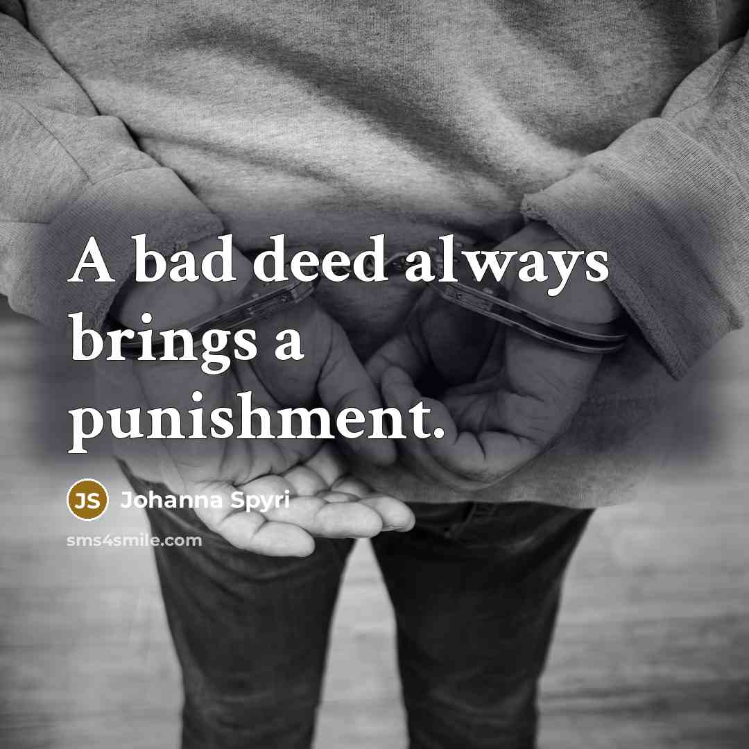 “A bad deed always brings a punishment.…” quote by Johanna Spyri