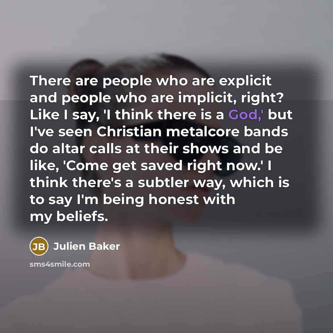 “There are people who are explicit and people who are…” quote by Julien Baker
