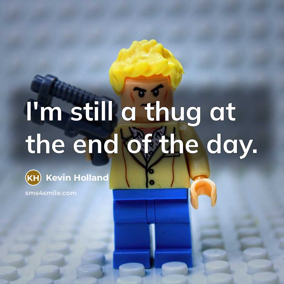“I'm still a thug at the end of the day.…” quote by Kevin Holland