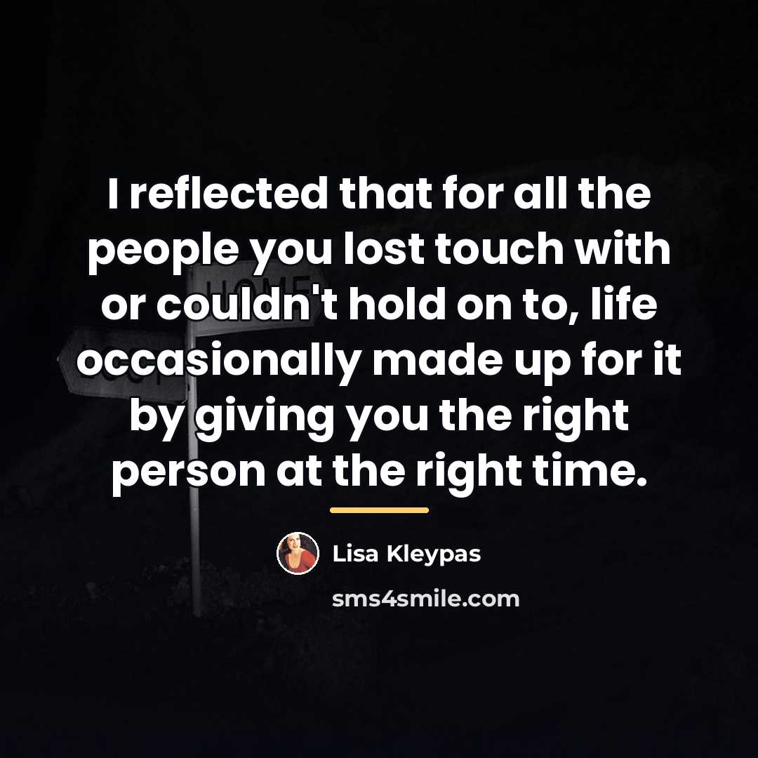 “I reflected that for all the people you lost touch…” quote by Lisa Kleypas