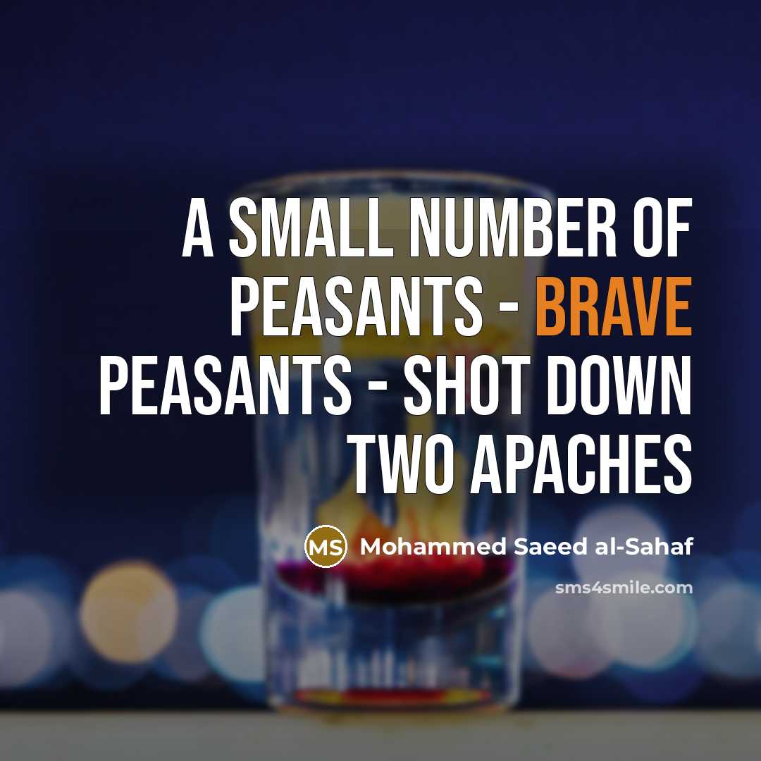 “A small number of peasants - brave peasants - shot…” quote by Mohammed Saeed al-Sahaf