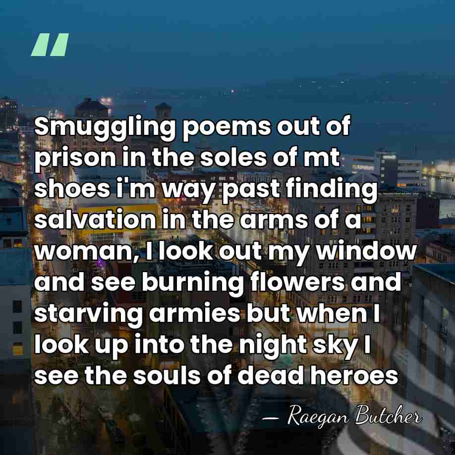 Smuggling poems out of prison in the soles of mt shoes i'm&hellip; - Raegan Butcher