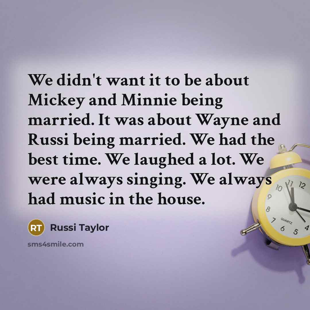 “We didn't want it to be about Mickey and Minnie…” quote by Russi Taylor