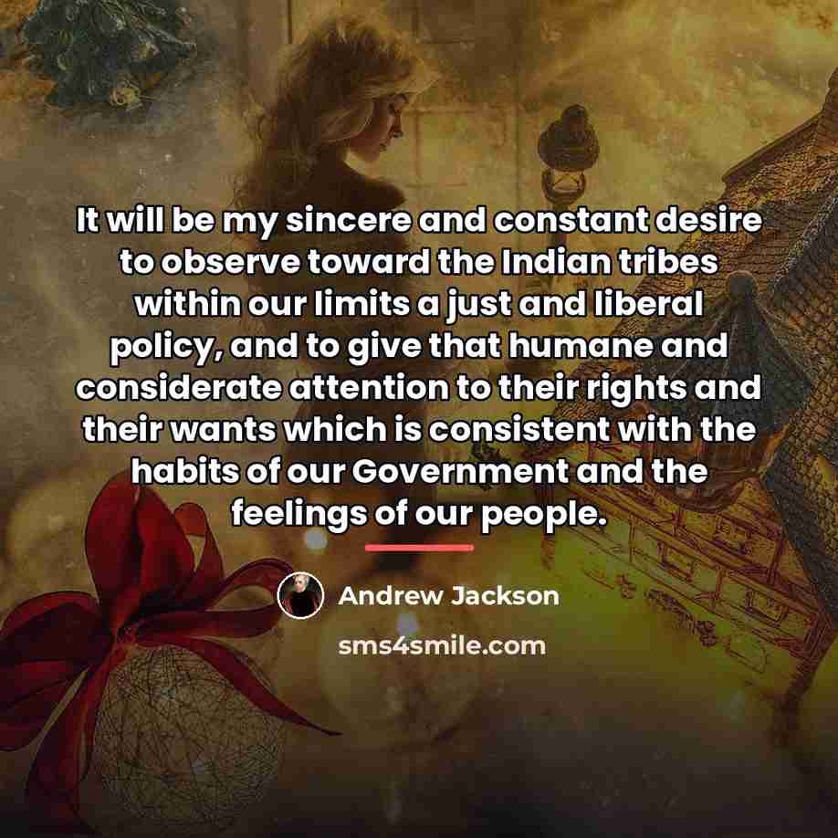 “It will be my sincere and constant desire to observe…” quote by Andrew Jackson