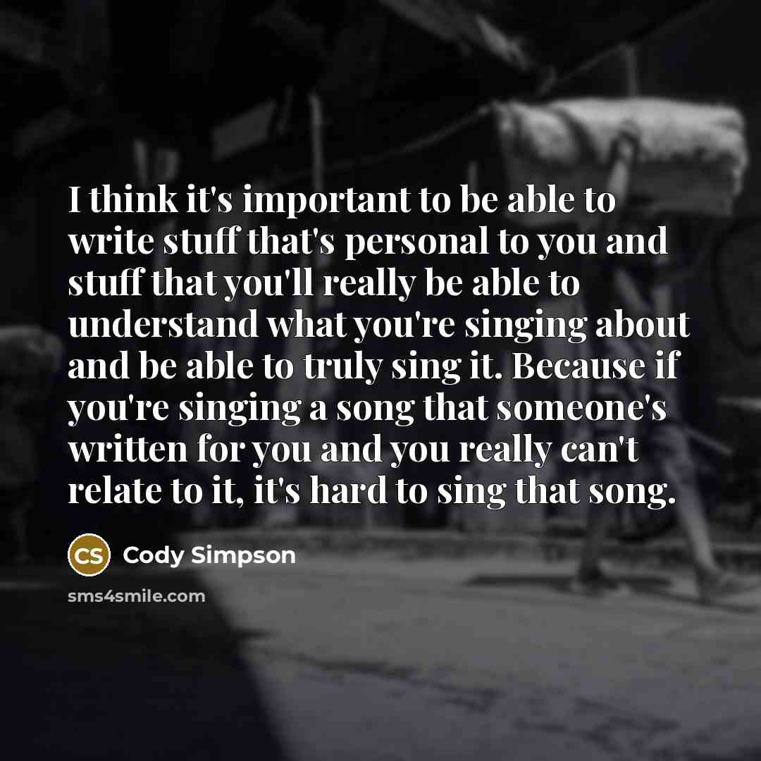 “I think it's important to be able to write stuff…” quote by Cody Simpson