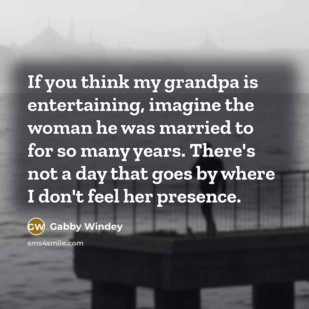 “If you think my grandpa is entertaining, imagine the woman…” quote by Gabby Windey