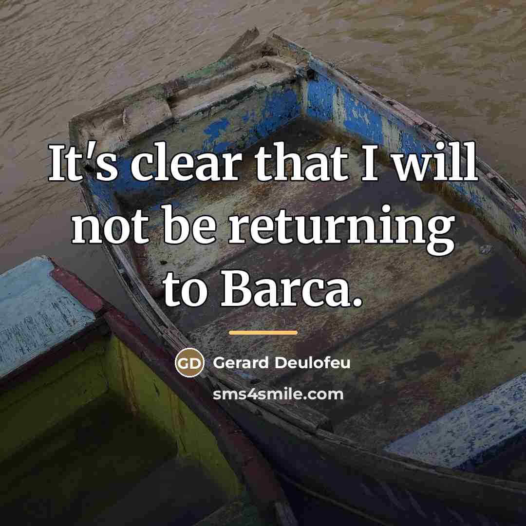 “It's clear that I will not be returning to Barca.…” quote by Gerard Deulofeu