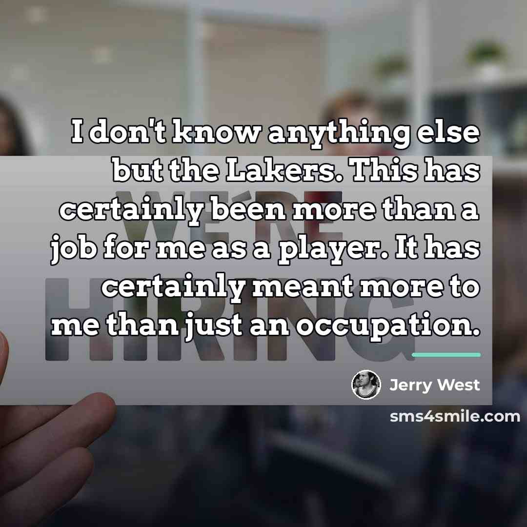 “I don't know anything else but the Lakers. This has…” quote by Jerry West