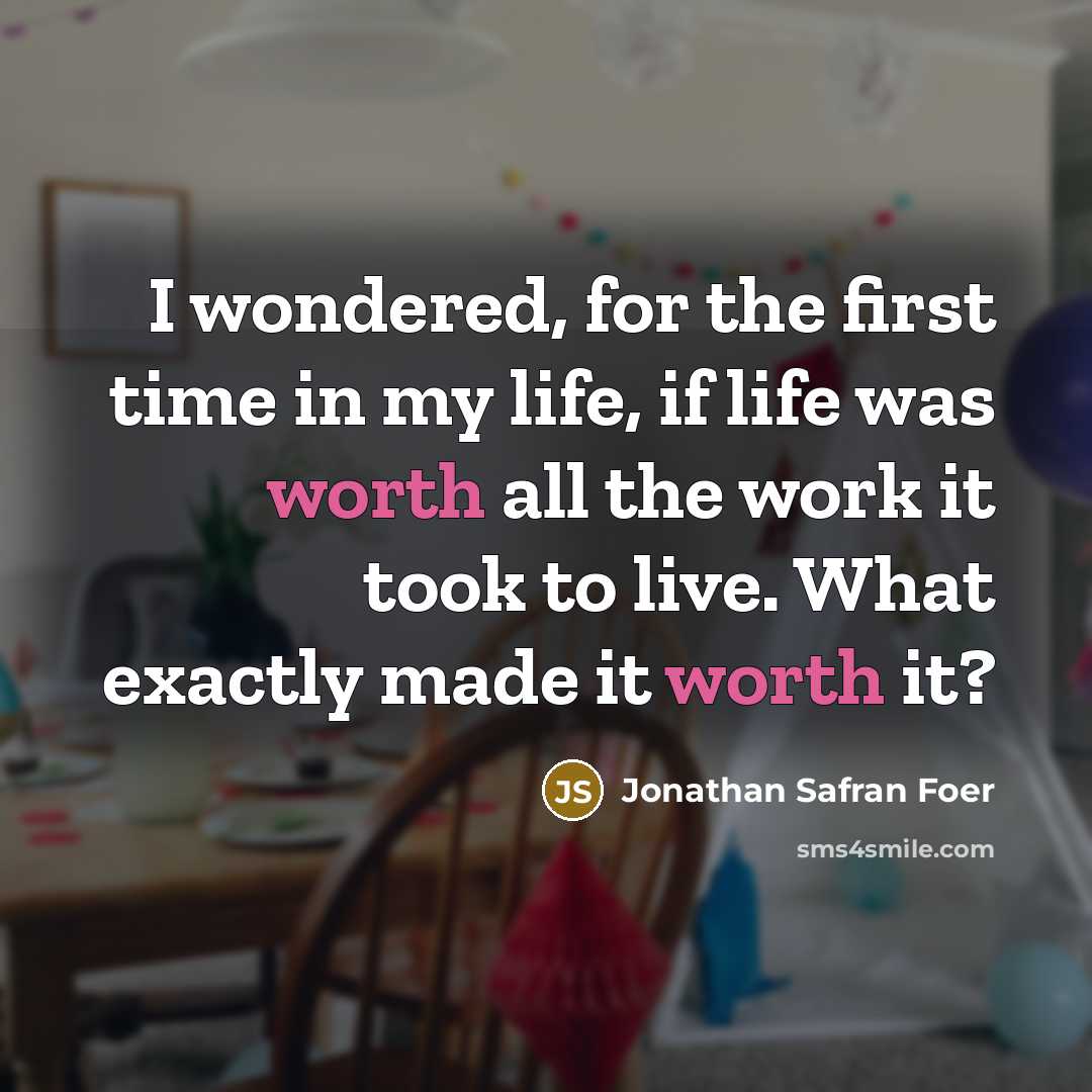 “I wondered, for the first time in my life, if…” quote by Jonathan Safran Foer