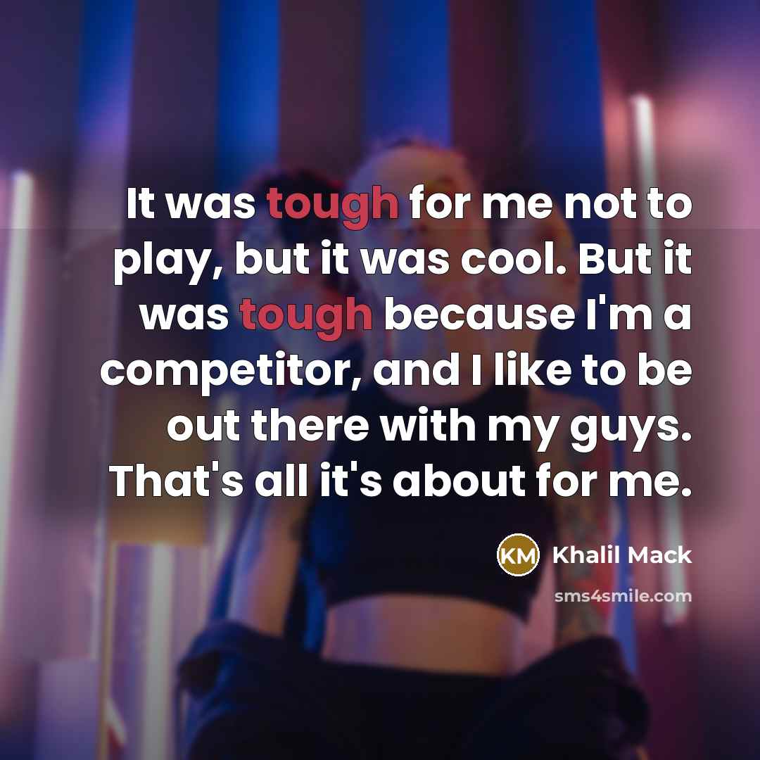 “It was tough for me not to play, but it…” quote by Khalil Mack