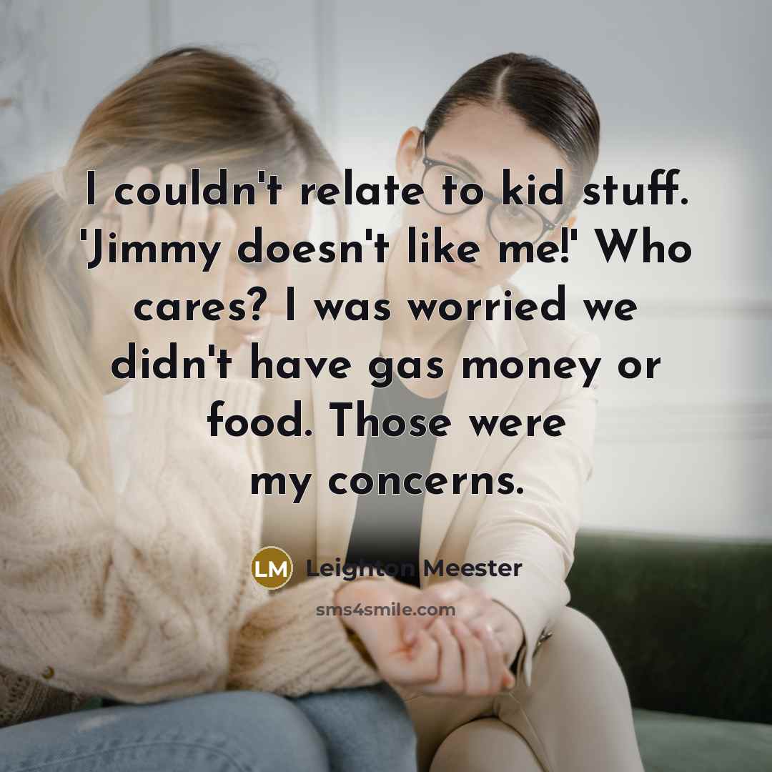 “I couldn't relate to kid stuff. 'Jimmy doesn't like me!'…” quote by Leighton Meester