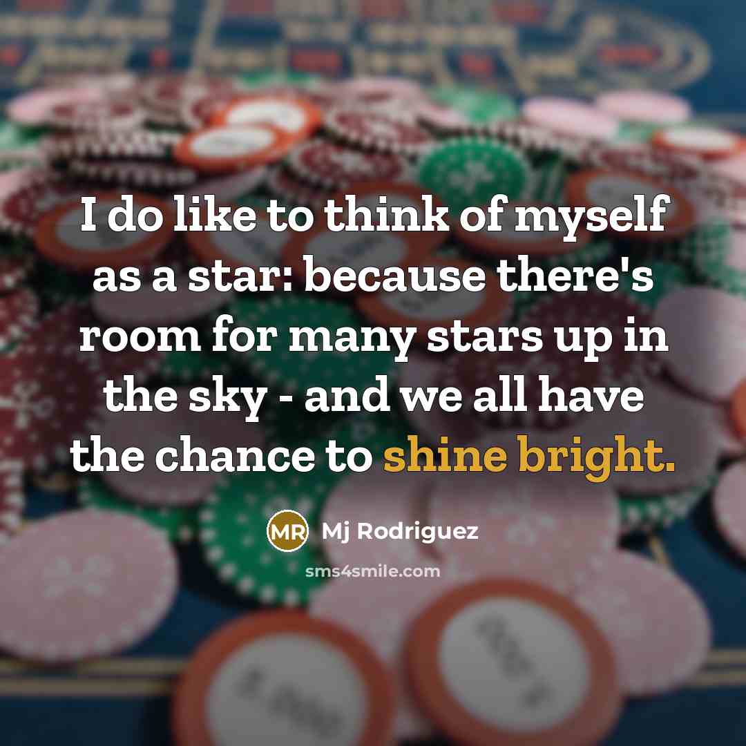 “I do like to think of myself as a star:…” quote by Mj Rodriguez