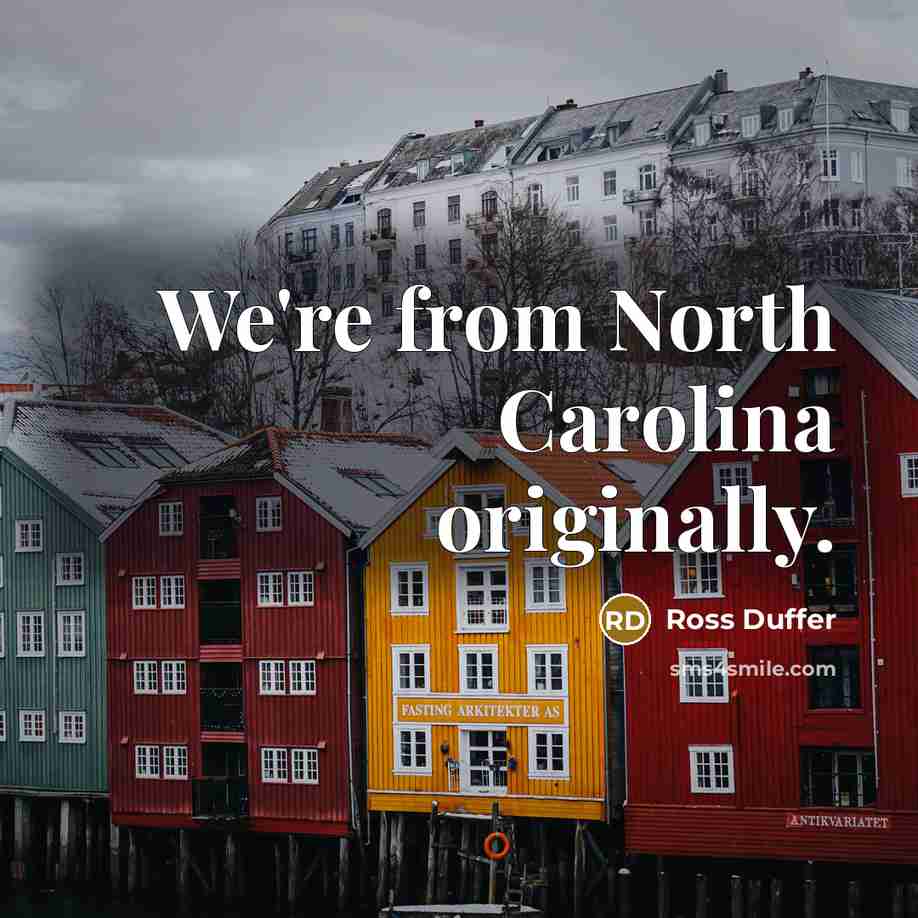“We're from North Carolina originally.…” quote by Ross Duffer