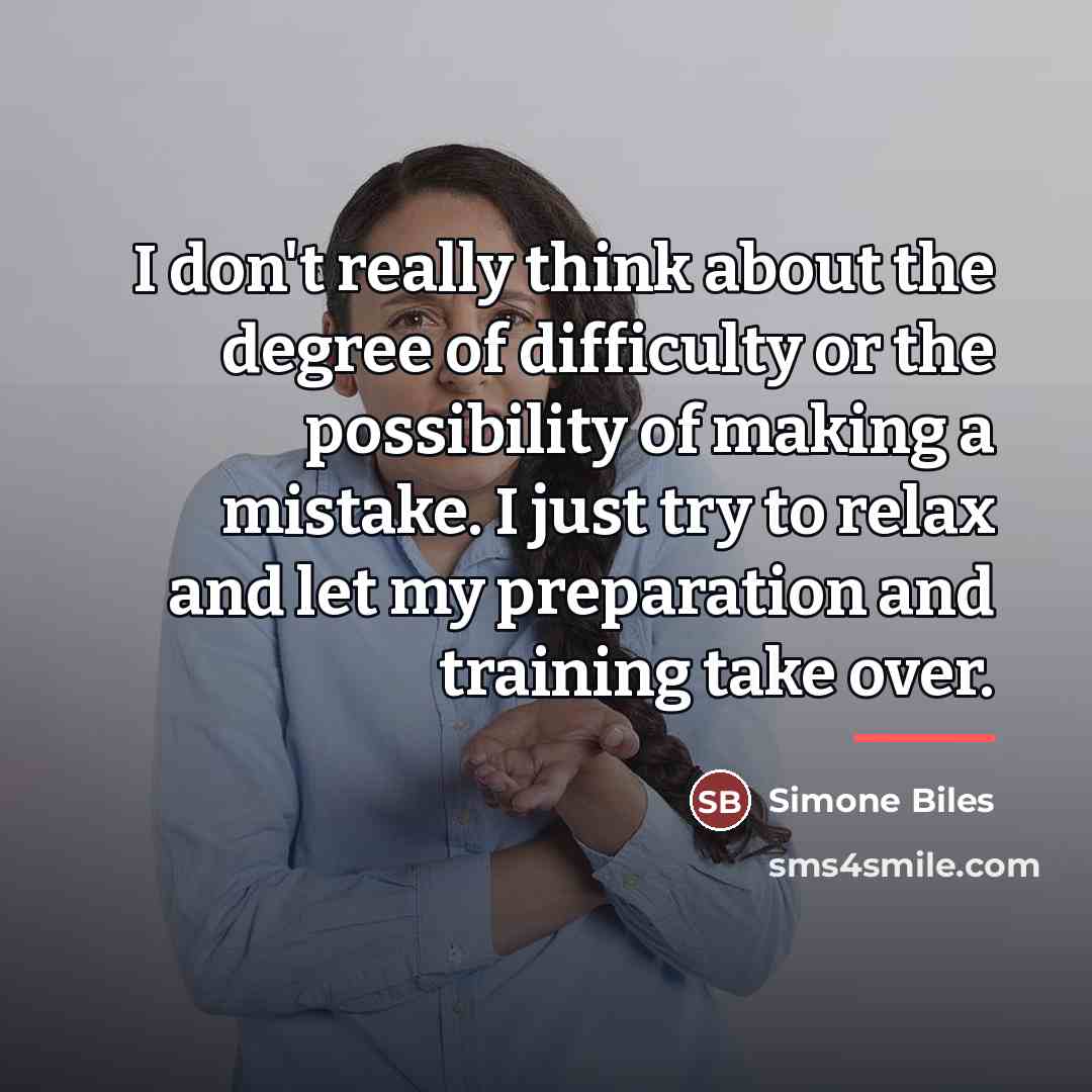 “I don't really think about the degree of difficulty or…” quote by Simone Biles