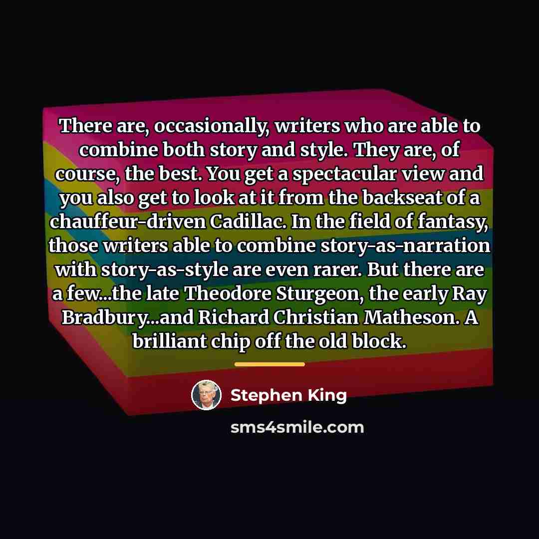 “There are, occasionally, writers who are able to combine both…” quote by Stephen King