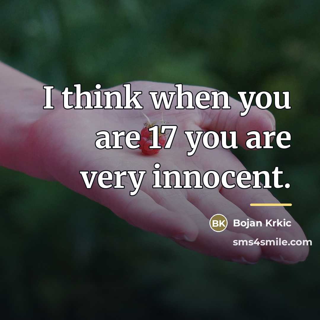 “I think when you are 17 you are very innocent.…” quote by Bojan Krkic