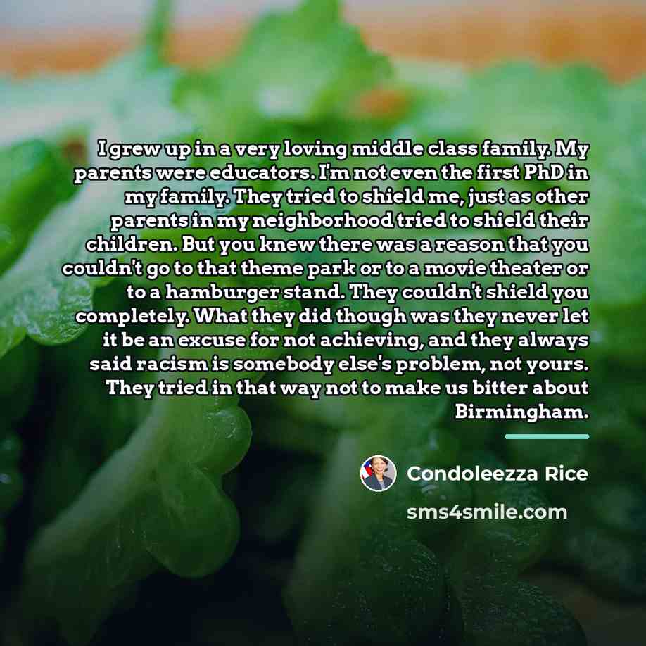 “I grew up in a very loving middle class family.…” quote by Condoleezza Rice