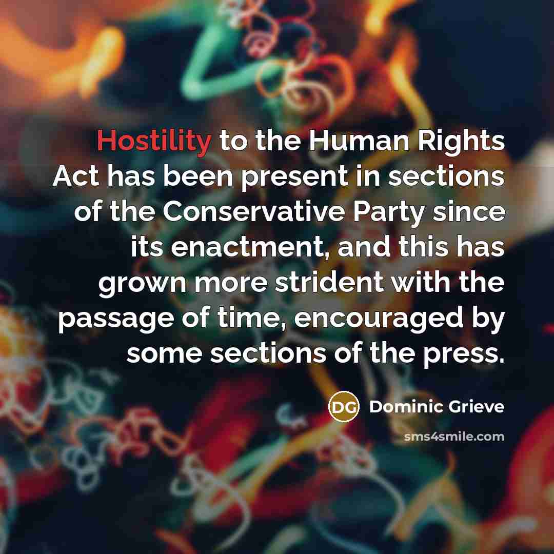 “Hostility to the Human Rights Act has been present in…” quote by Dominic Grieve