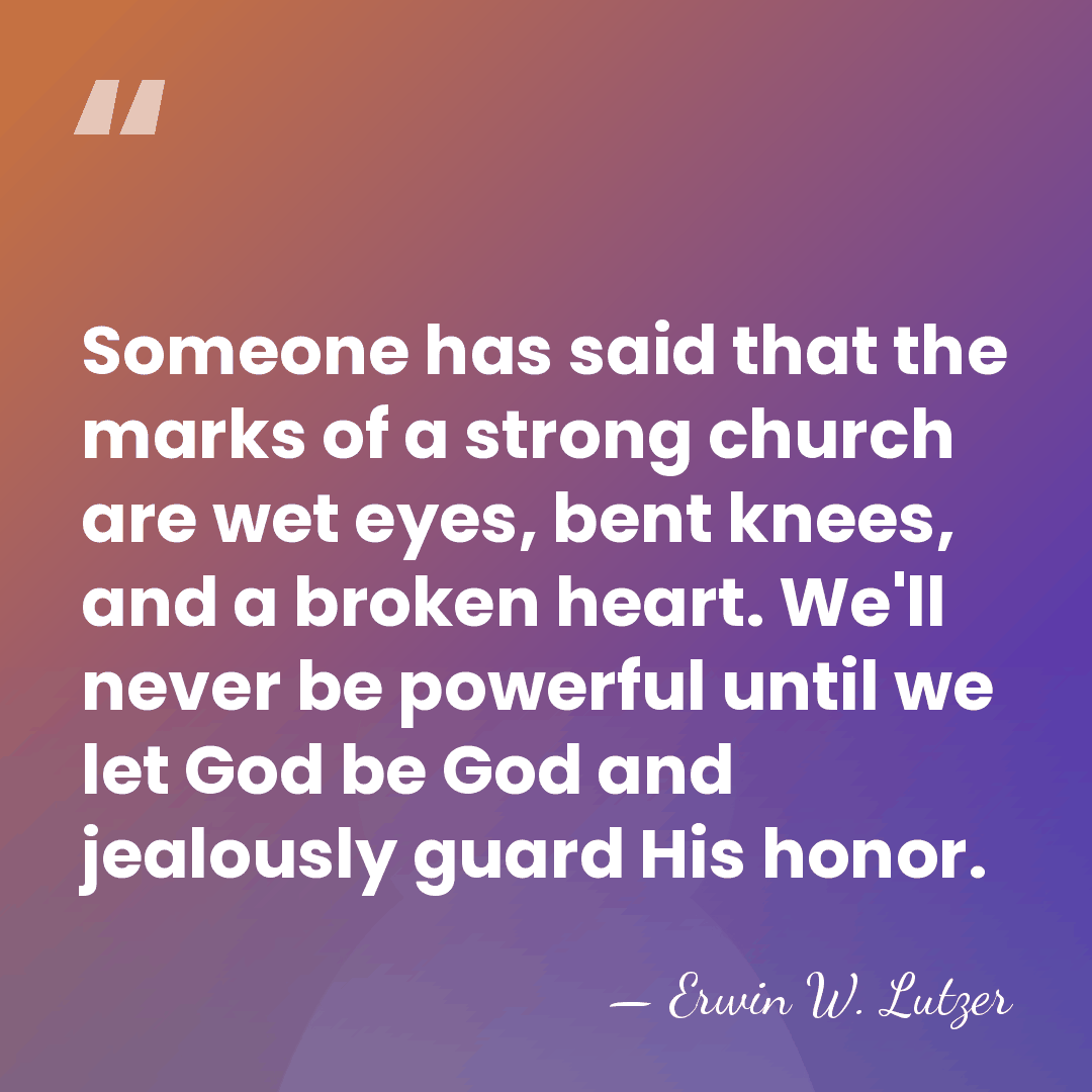 Someone has said that the marks of a strong church are wet&hellip; - Erwin W. Lutzer