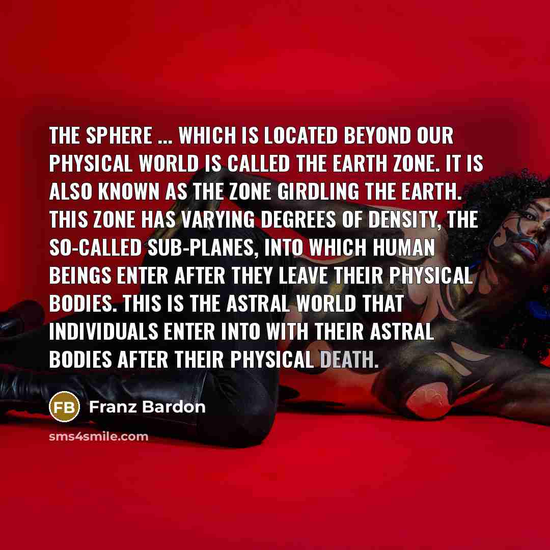 “The sphere ... which is located beyond our physical world…” quote by Franz Bardon