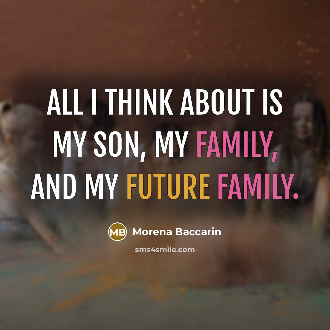 “All I think about is my son, my family, and…” quote by Morena Baccarin
