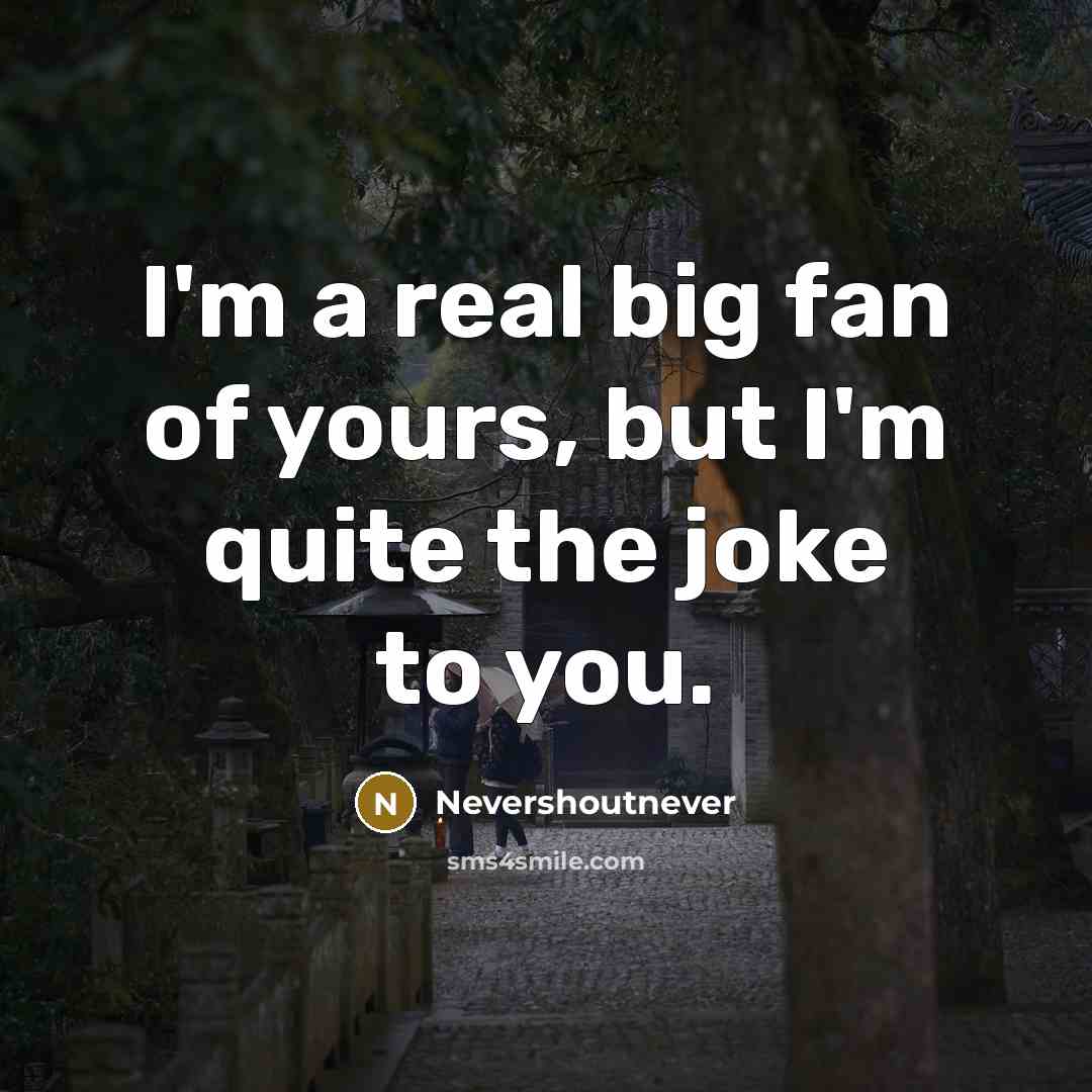 “I'm a real big fan of yours, but I'm quite…” quote by Nevershoutnever