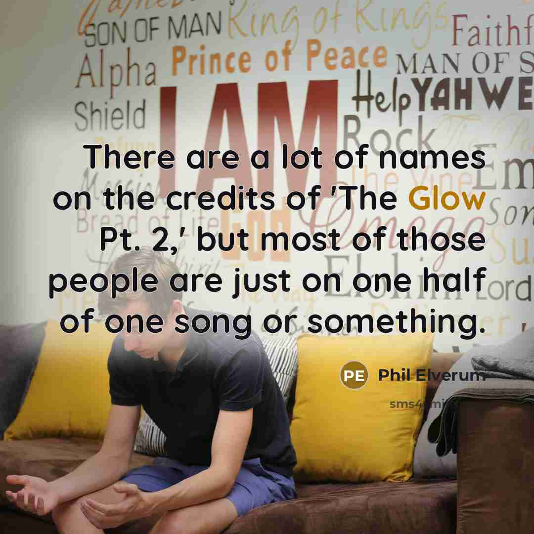 “There are a lot of names on the credits of…” quote by Phil Elverum