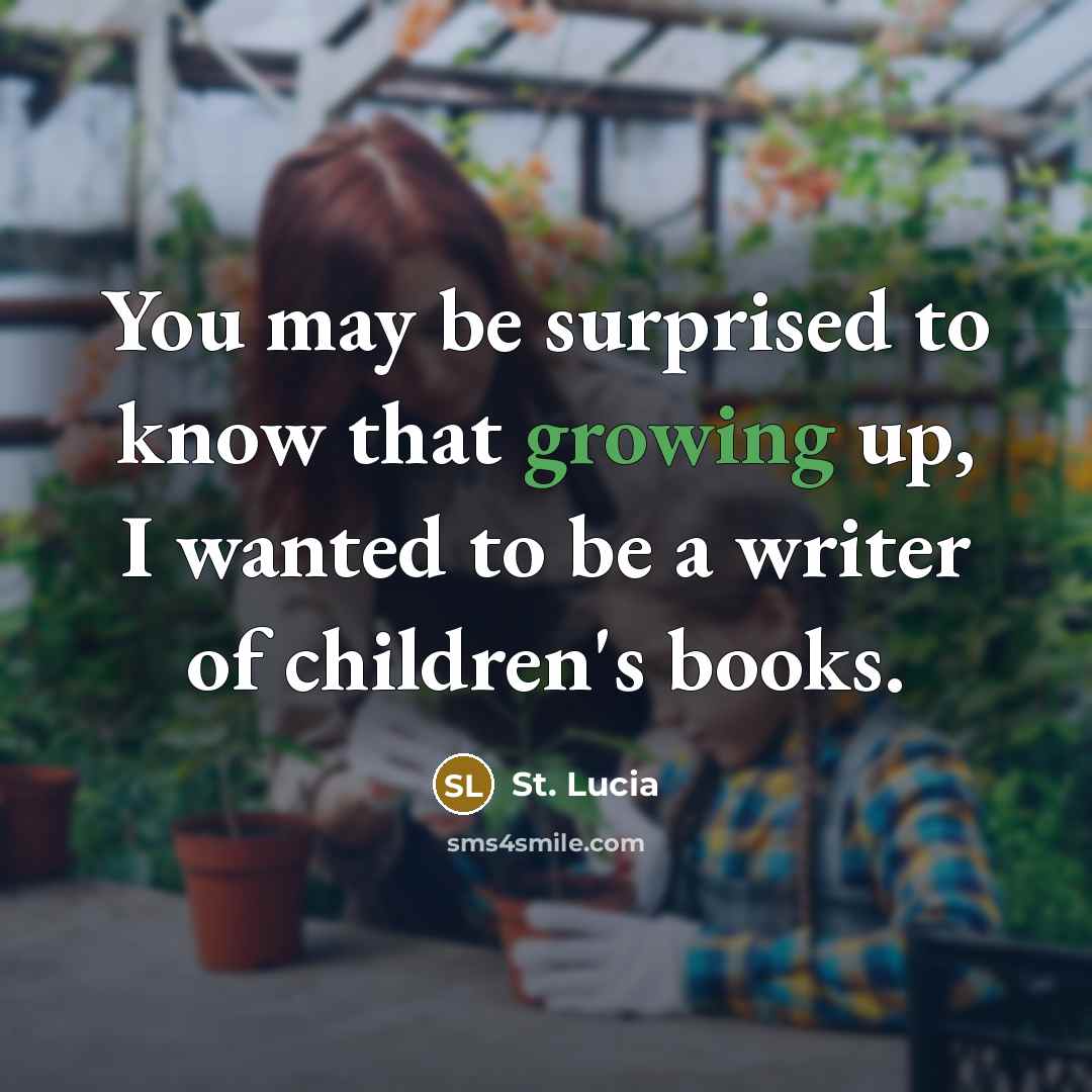 “You may be surprised to know that growing up, I…” quote by St. Lucia
