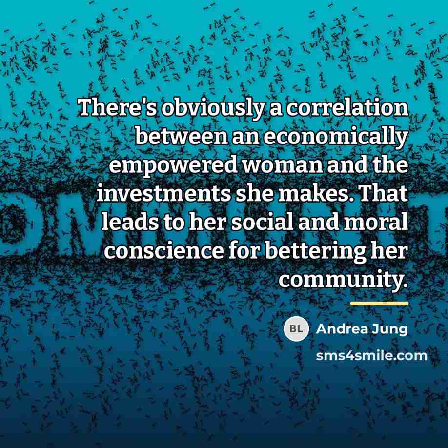 “There's obviously a correlation between an economically empowered woman and…” quote by Andrea Jung