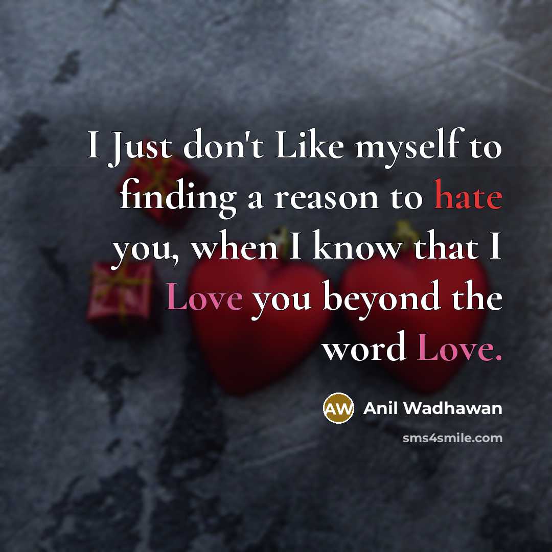 “I Just don't Like myself to finding a reason to…” quote by Anil Wadhawan