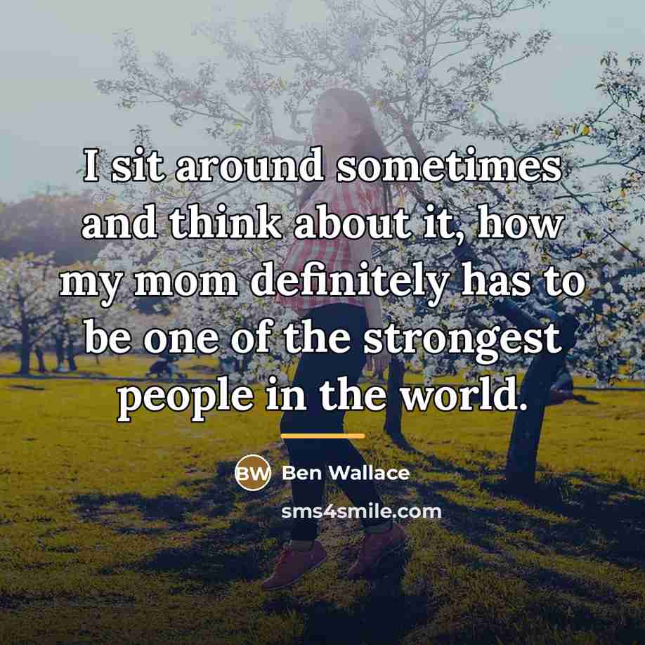 “I sit around sometimes and think about it, how my…” quote by Ben Wallace